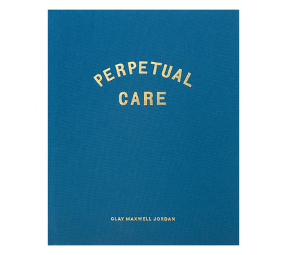 Perpetual Care: Limited Edition with Print by Clay Maxwell Jordan
