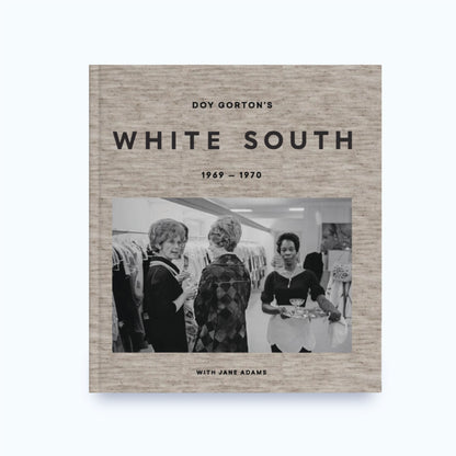 Doy Gorton's WHITE SOUTH 1969-70 with Jane Adams